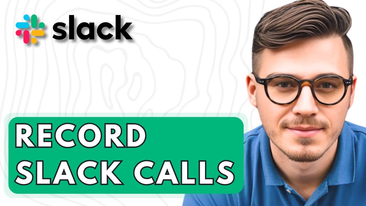 How To Record Slack Calls [2026 Guide]