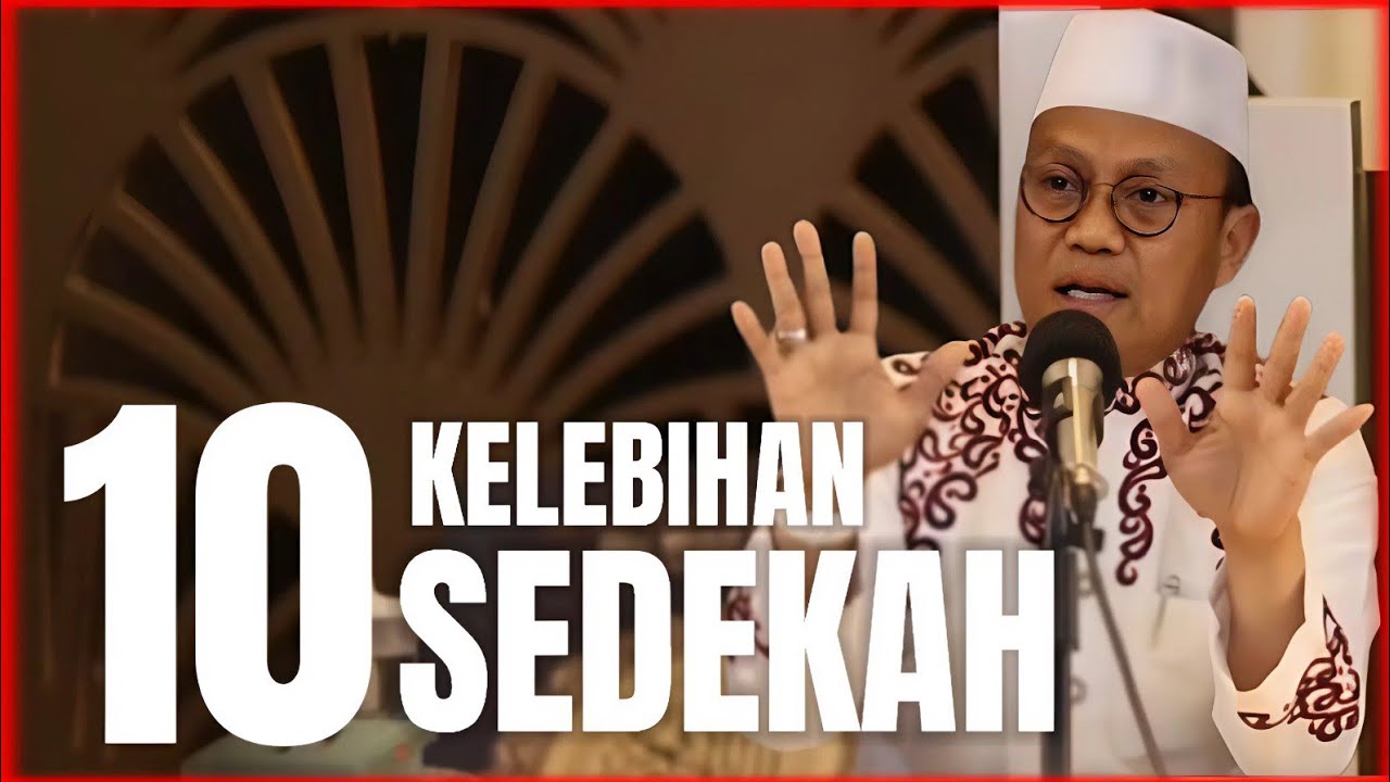 SEPULUH KELEBIHAN SEDEKAH || CERAMAH TERBARU USTAD DAS'AD LATIF