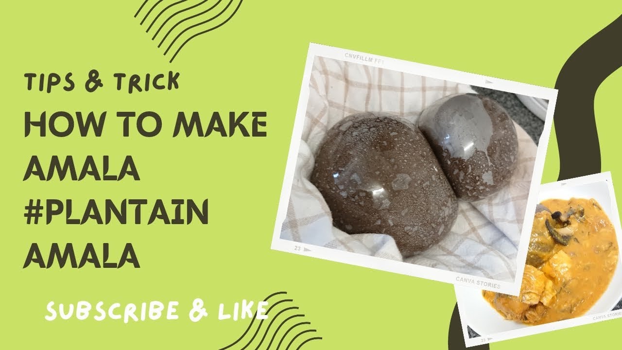 How To Make Plantain  Amala | Plantain Amala | Amala