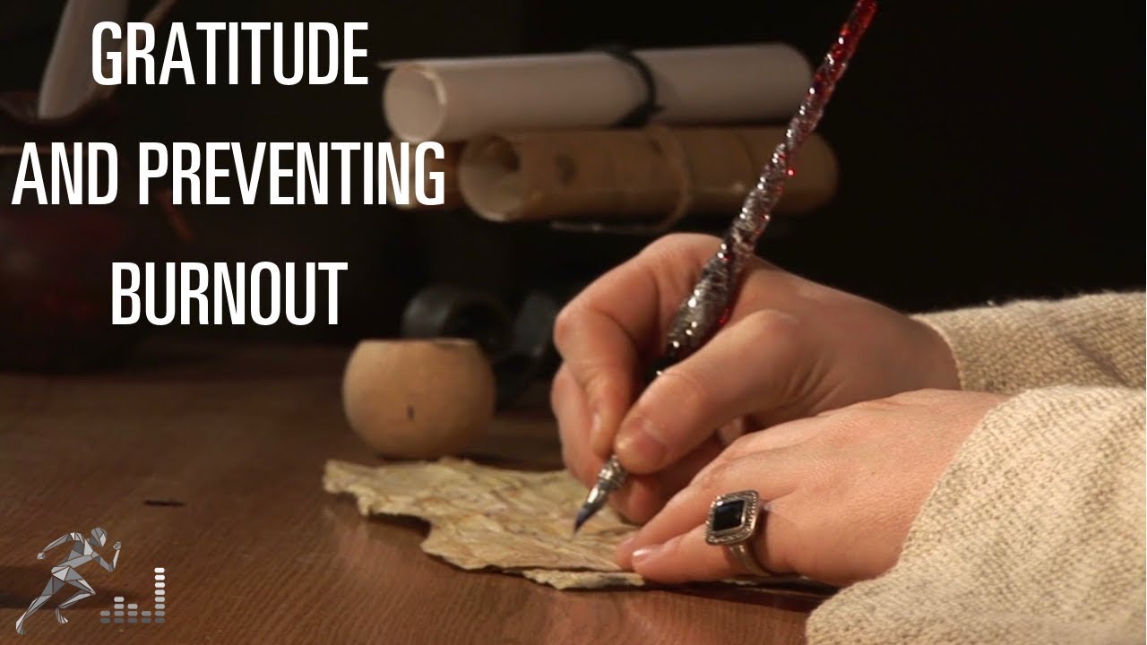 Gratitude and eliminating burnout