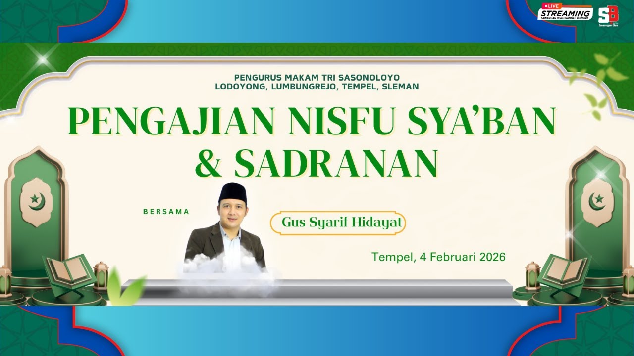 🔴LIVE PENGAJIAN NISFU SYA'BAN & SADRANAN MAKAM TRI SASONOLOYO PADUKUHAN LODOYONG BERSAMA GUS SYARIF