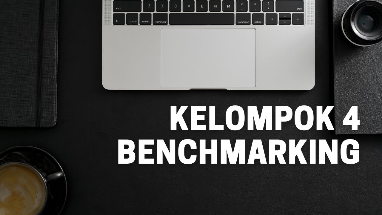Benchmarking Kelompok 4