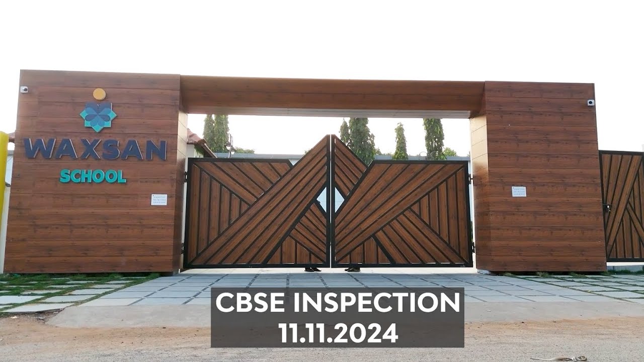 Waxsan School CBSE Inspection Video | CBSE inspection | Waxsan School