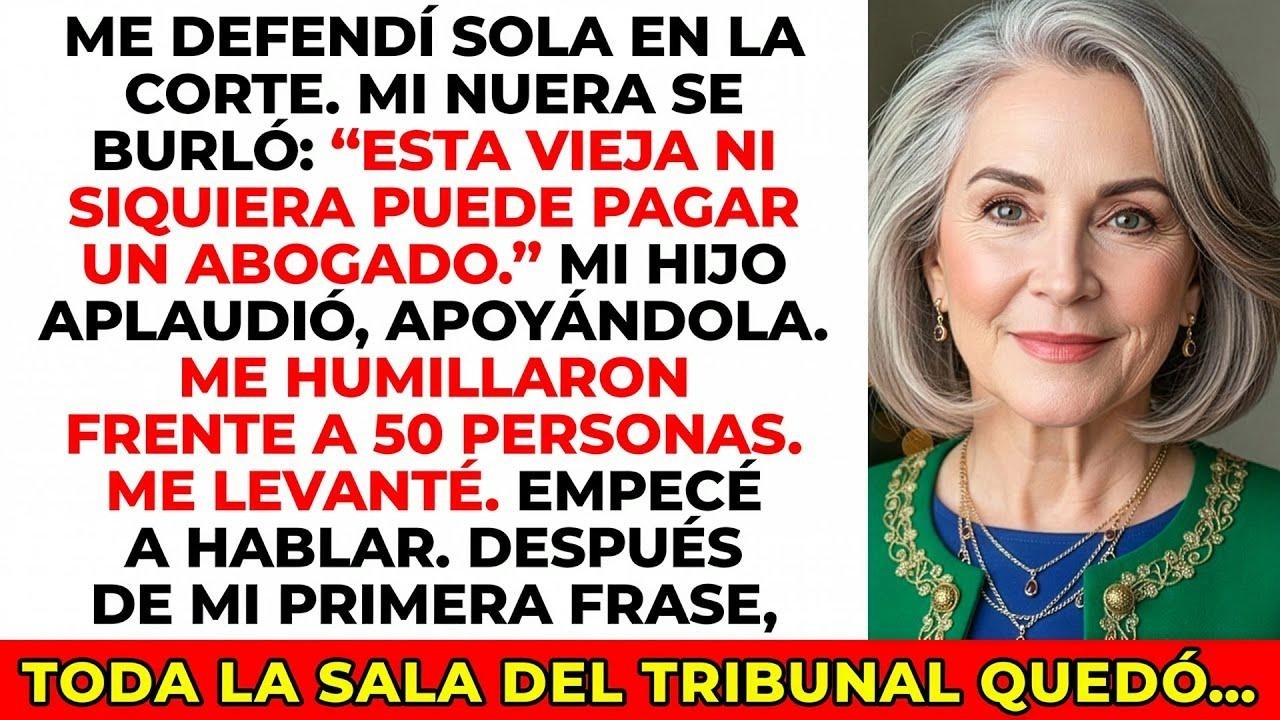 Mi nuera se burló al verme defenderme sola en la corte. Pero su sonrisa no duró mucho…