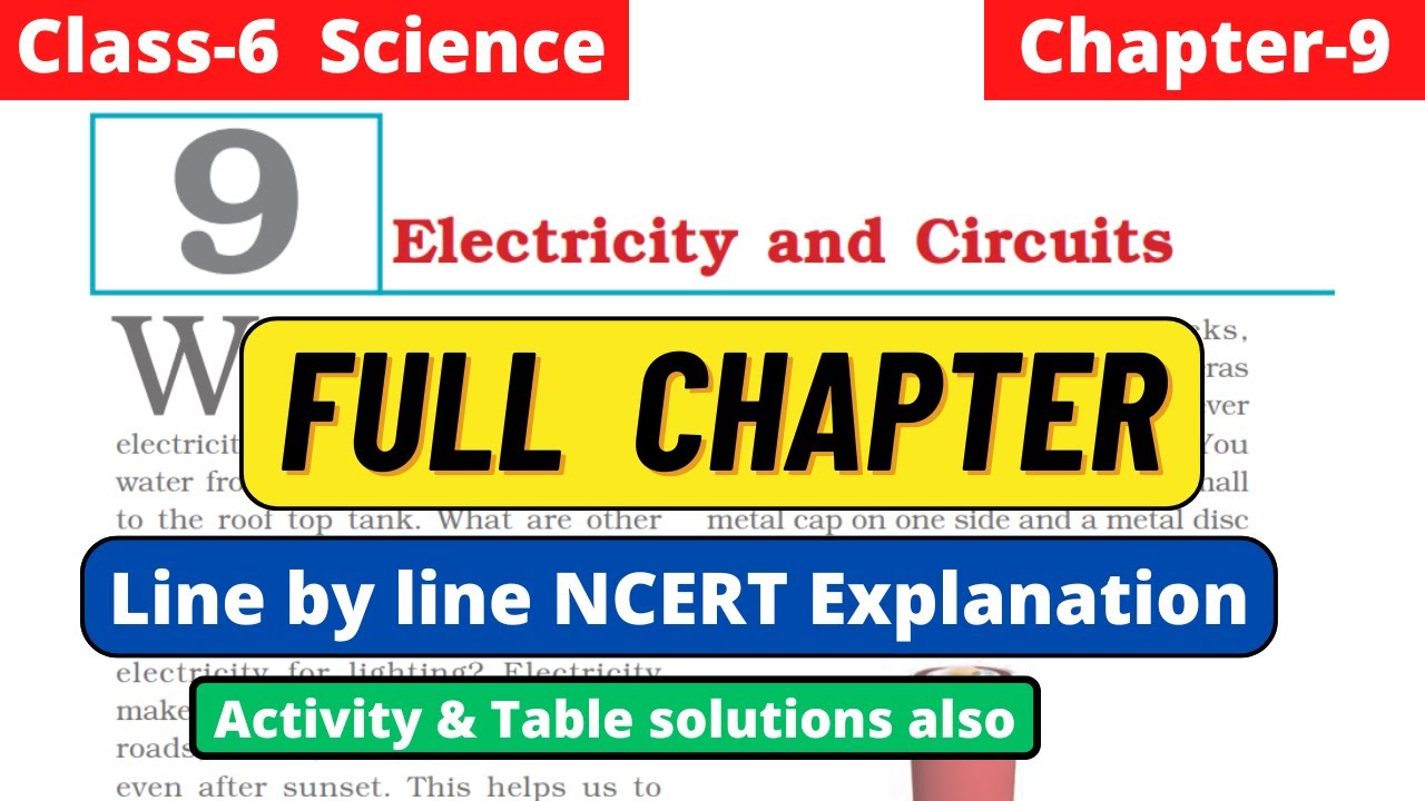 Class 6 Science Chapter 9 Electricity and Circuits Full line by line NCERT Explanation #class6