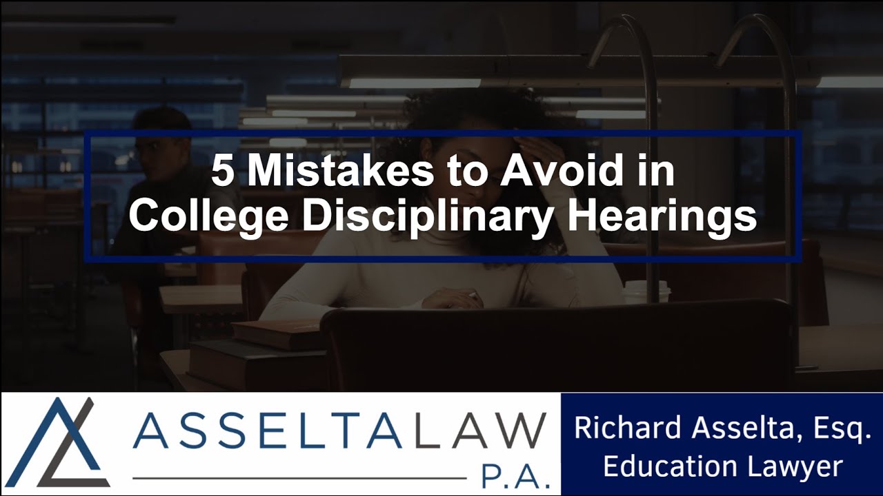 5 Mistakes to Avoid in College Disciplinary Hearings