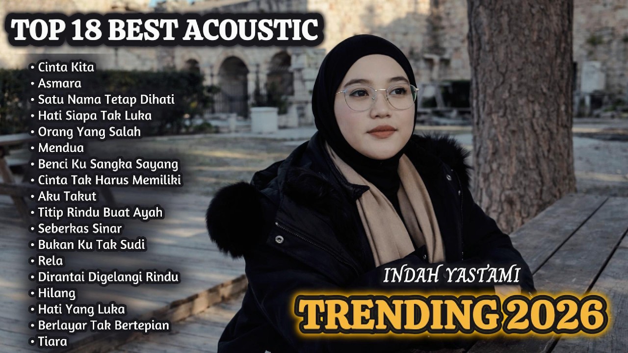 TRENDING 2026 – Indah Yastami | 18 Lagu Pop Akustik Terpopuler & Viral Banget