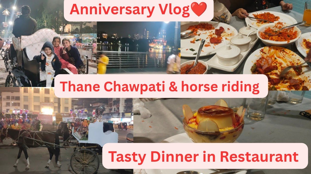 Anniversary Vlog❤️👩&zwj;❤️&zwj;👨|Thane Chawpati or horse riding kiye🐎🐴| Yummy dinner Sagar Hotel 😋Mumbra 