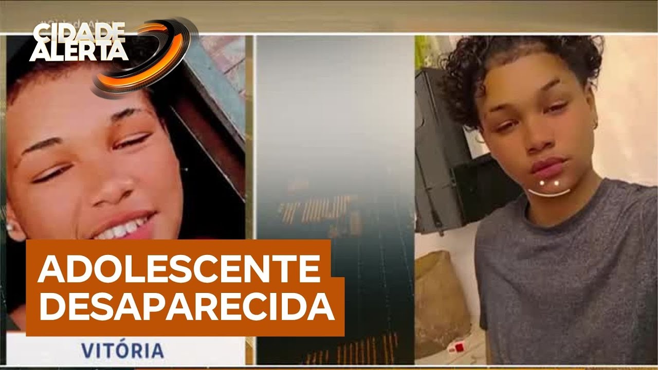 Amiga de adolescente desaparecida diz que corria riscos caso revelasse o que aconteceu