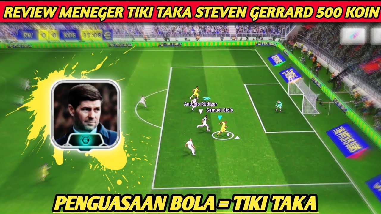 [PENGUASAAN BOLA] REVIEW MENEGER MASTER TIKI-TAKA STEVEN GERRARD!!!!............