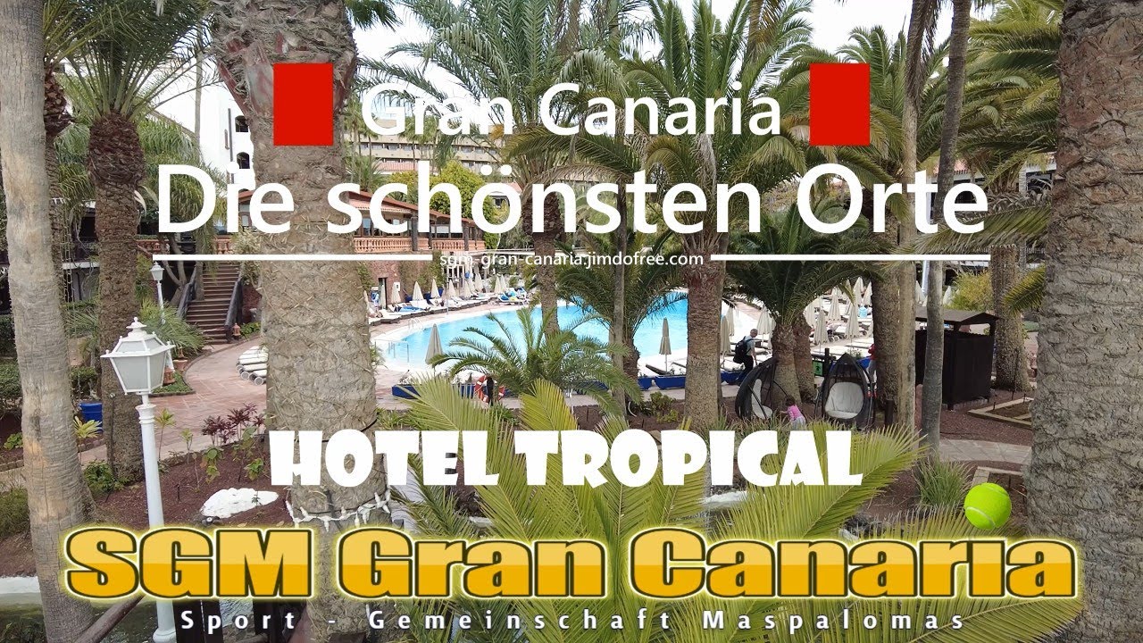 Gran Canaria Hotel Tropical 01.2023