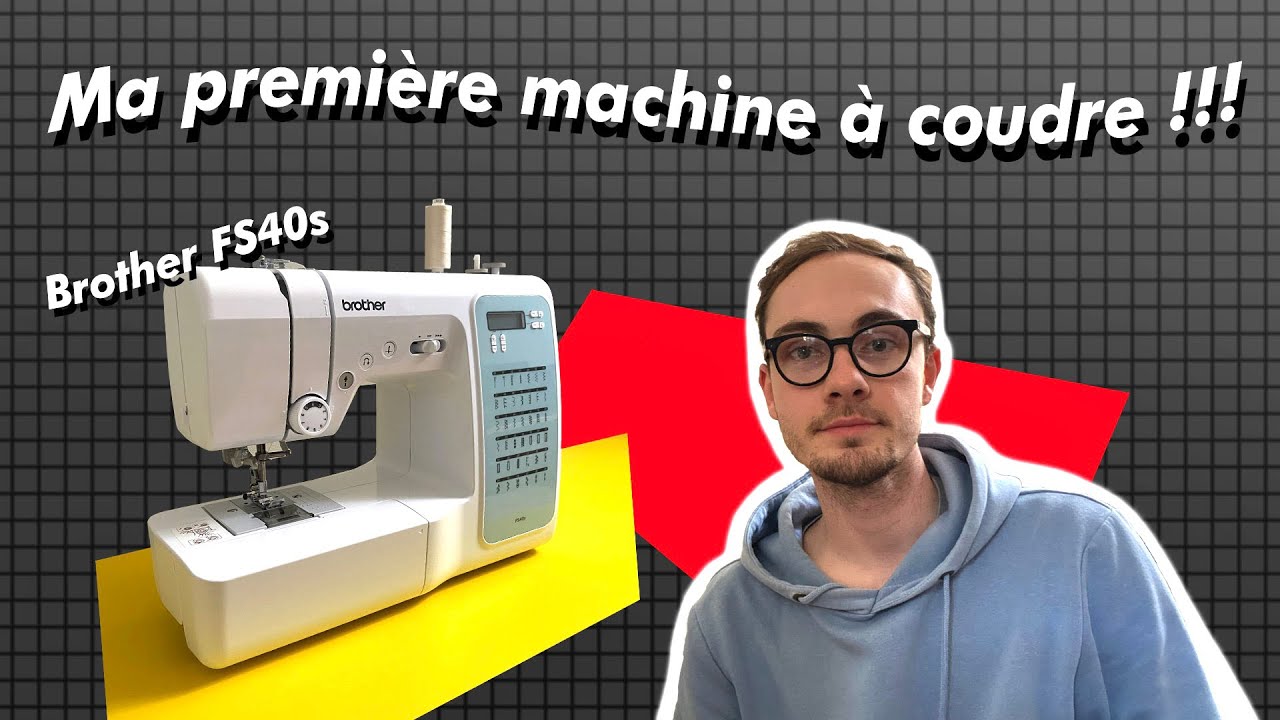 Ma première machine à coudre !!! (Brother FS40s)