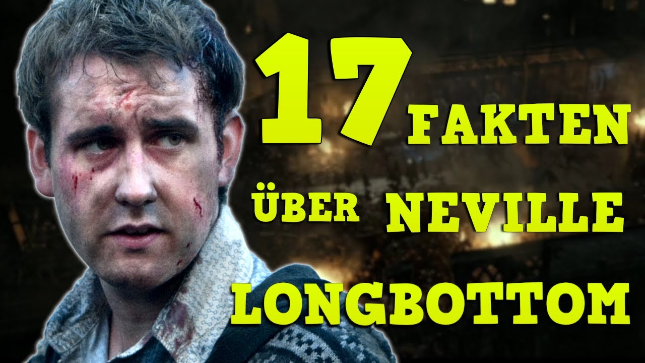 Mehr als 17 FAKTEN über NEVILLE LONGBOTTOM 🐸