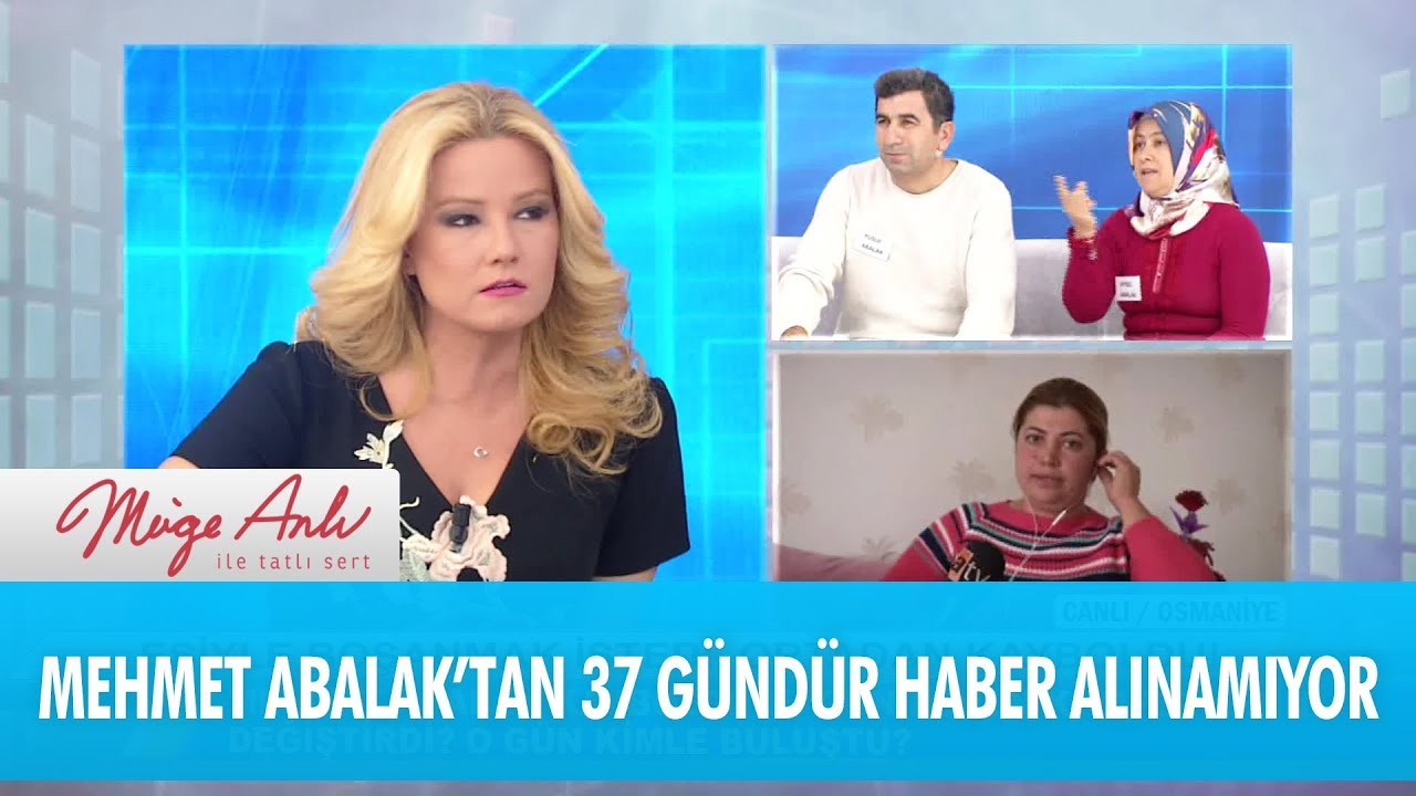Mehmet Abalak'tan 37 gündür haber alınamıyor - Müge Anlı İle Tatlı Sert 28 Kasım 2017