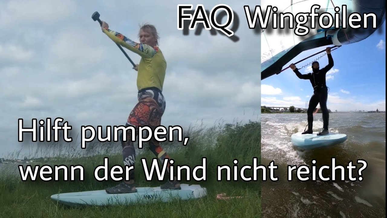 Wingfoilen bei wenig Wind, wie funktioniert das Pumpen?