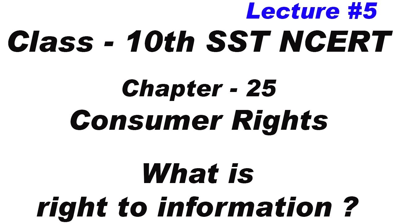 right to information | Consumer Rights | class 10th | sst | Social Studies | ncert