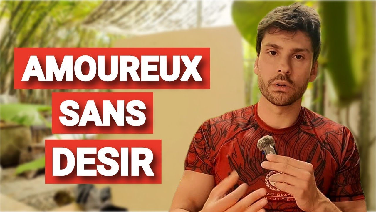 Un homme AMOUREUX a t'il moins de DESIR ?