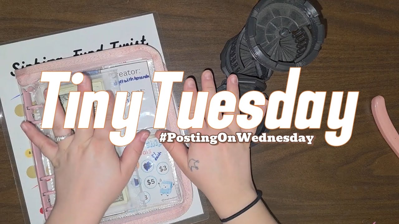 Tiny Tuesday but on Wednesday 