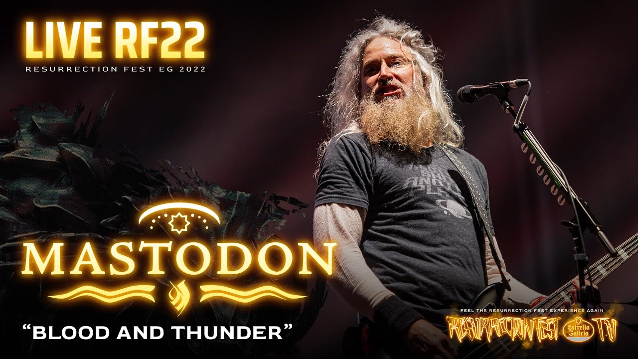 Mastodon - Blood And Thunder (Live at Resurrection Fest EG 2022)