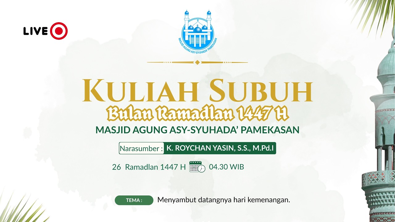 KULIAH SUBUH BERSAMA K. ROYCHAN YASIN, S.S., M.Pd.I