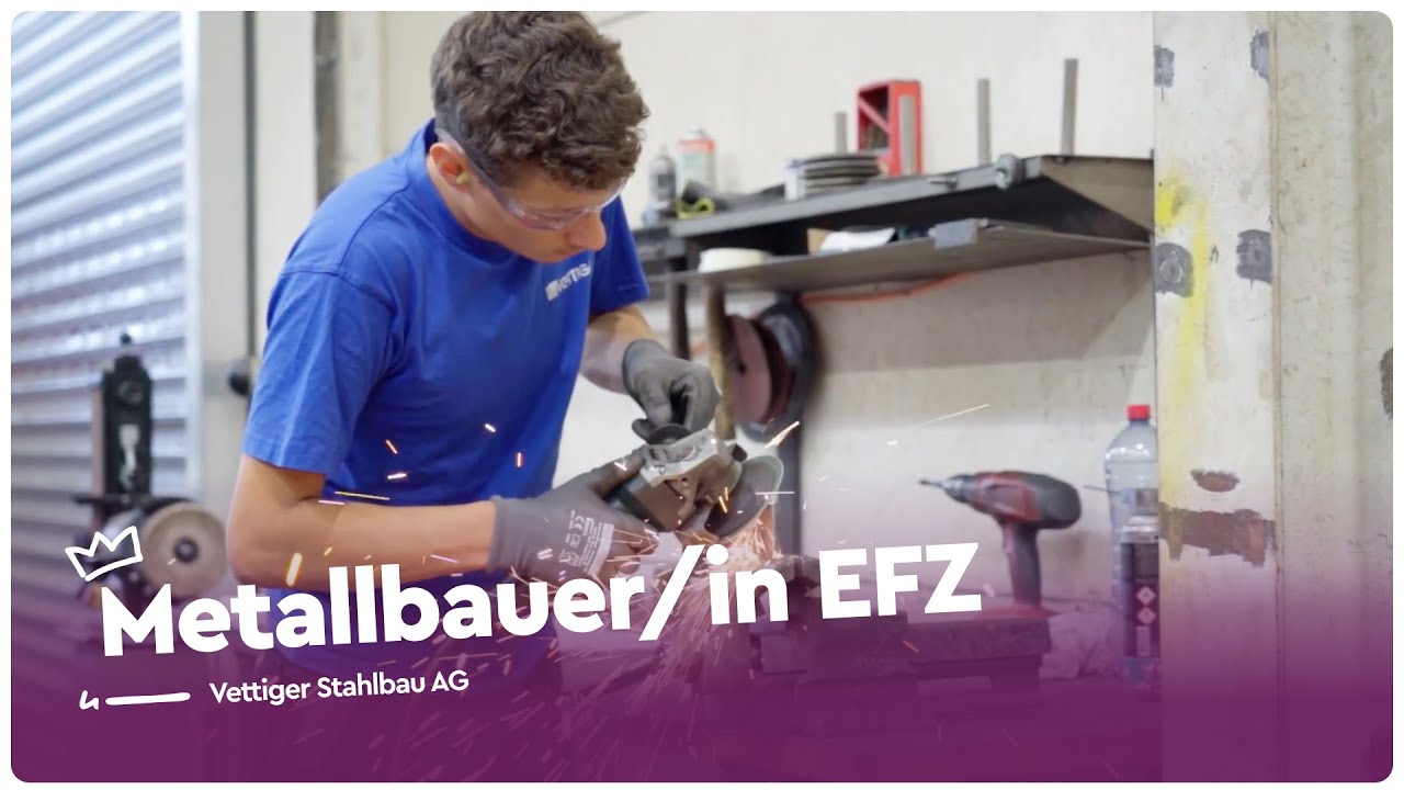Metall verarbeiten als Metallbauer/in EFZ bei der Vettiger Stahlbau AG | Lehrstellenvideo | Yousty