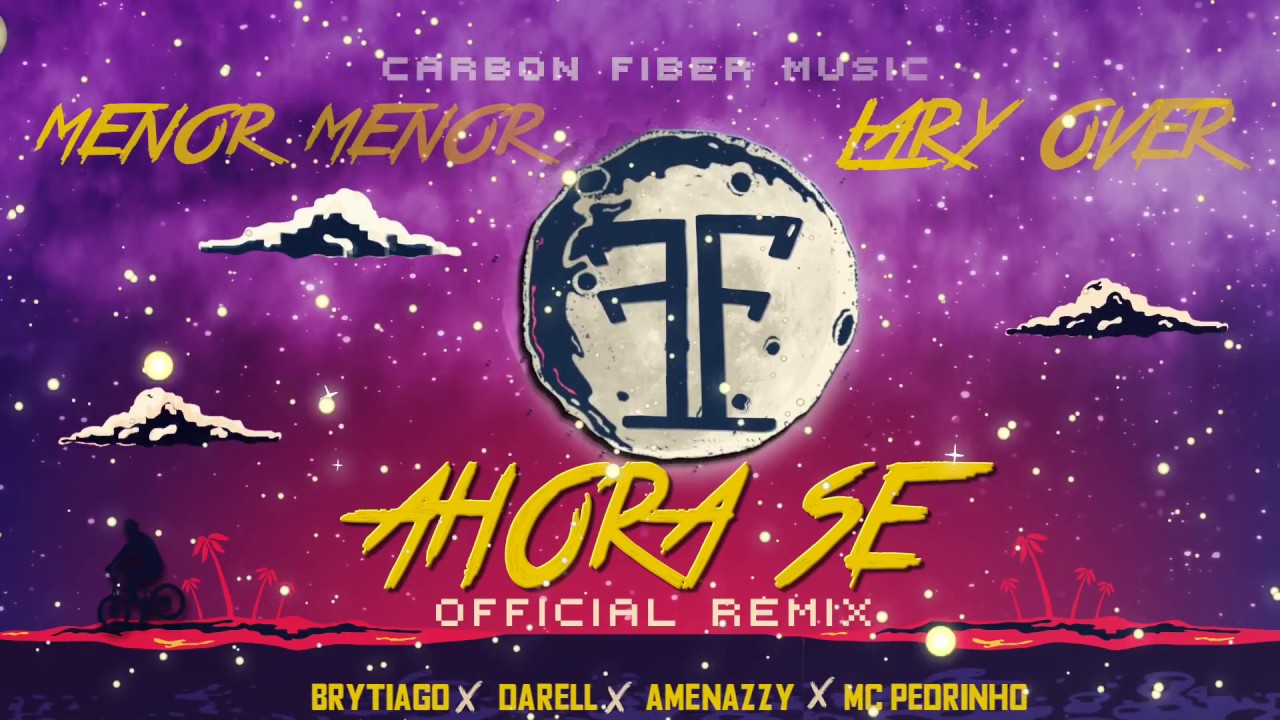 MENOR MENOR X LARY OVER X AMENAZZY X DARELL X BRYTIAGO X MC PEDRINHO - 