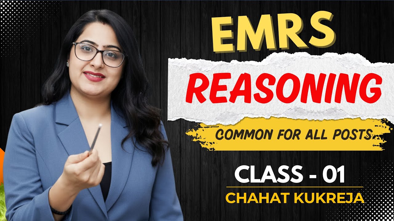 EMRS EXAM की Master क्लास 🔥 | Reasoning | Common For All Posts | Class 01 | By Chahat Ma'am