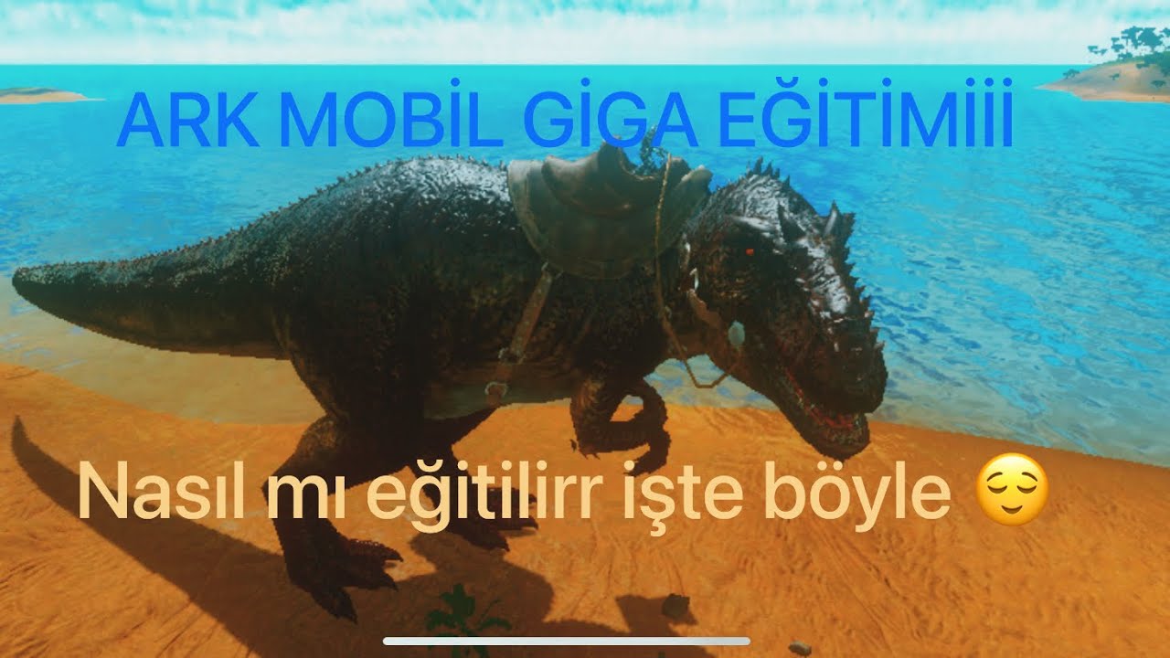 Ark Mobil Nasıl Eğitilir? Giganotosaurs Eğitimi En Basit Ve Uğraştırmayanından