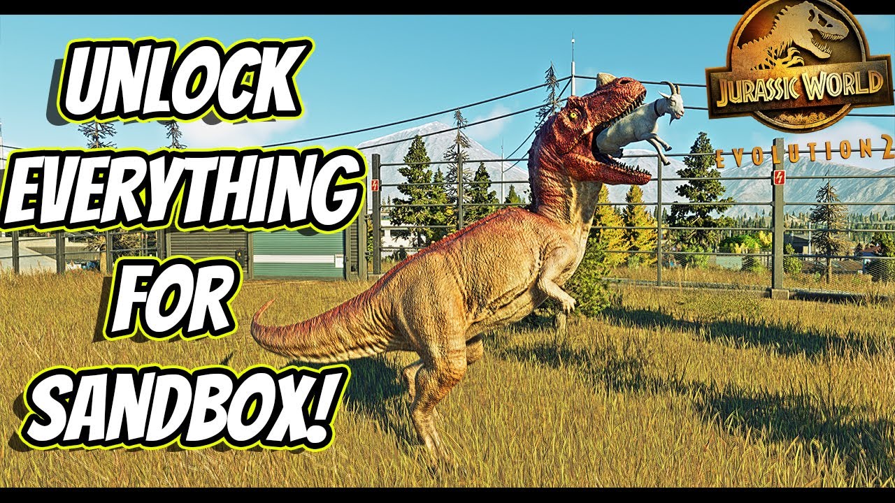 HOW TO UNLOCK ALL THE DINOSAURS AND BUILDINGS FOR SANDBOX PLAY IN JURASSIC WORLD EVOLUTION 2!