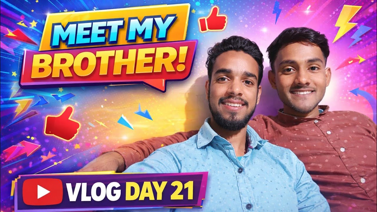 Meet My brother 😉❤️ vlog Day 21