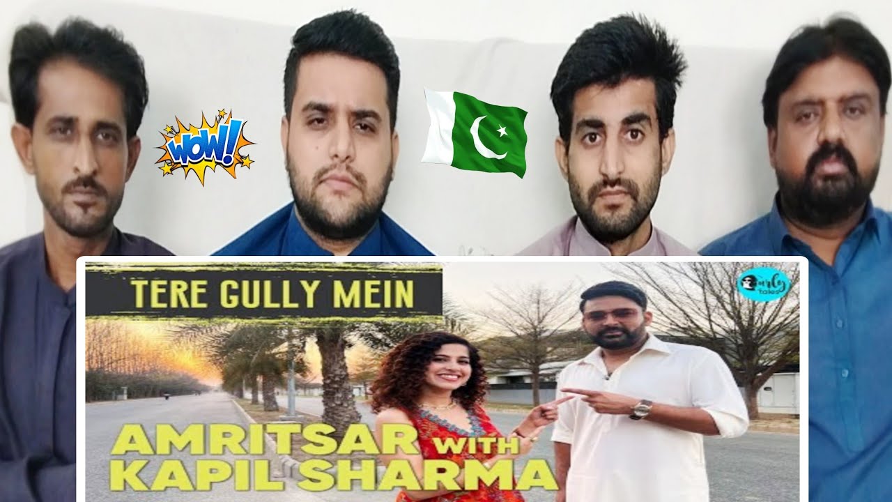 Pakistani Reaction On Exploring Amritsar With Kapil Sharma Tere Gully Mein EP 36 Curly Tales