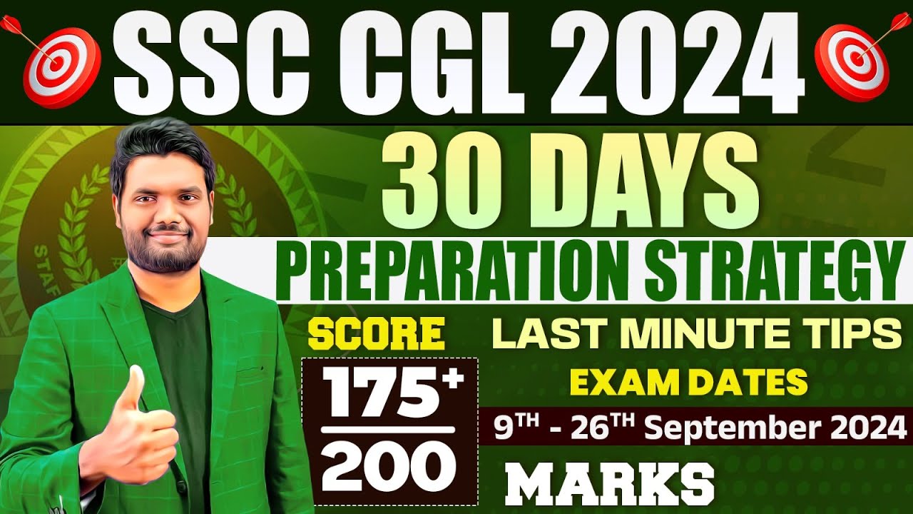 SSC CGL 30 Days Preparation Strategy To Score 175+ Marks In First Attempt | SSC CGL 2024 Study Plan