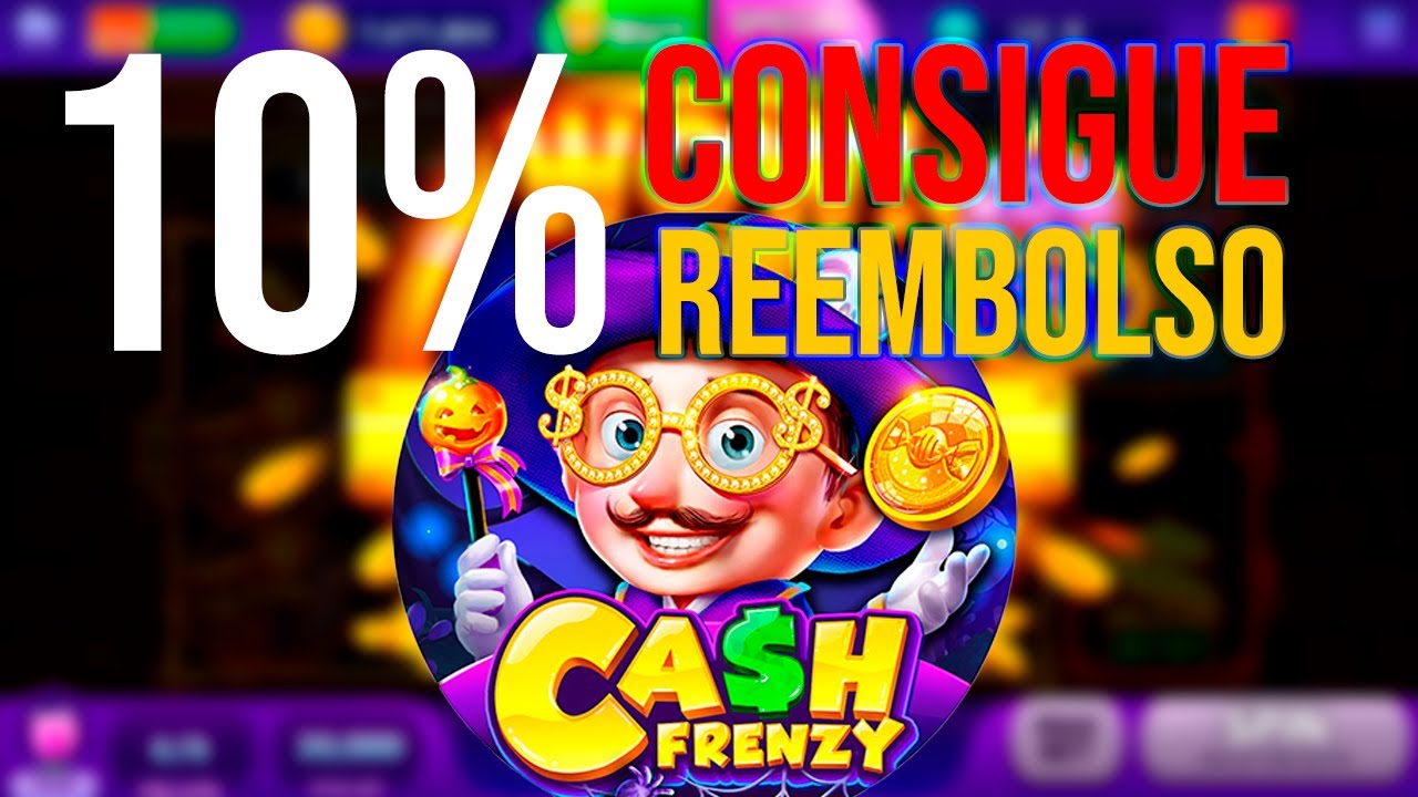 Reembolso!!💲Cash Frenzy&trade; - Tragaperras💲