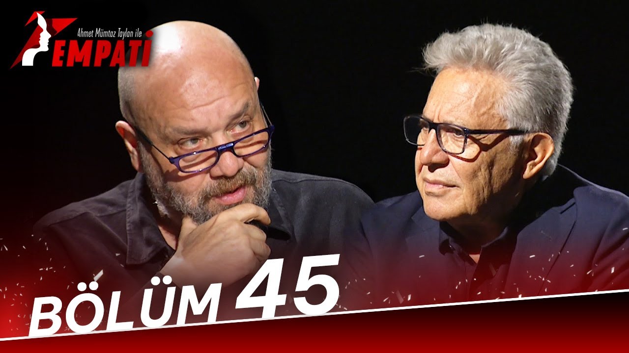 Empati 45. Bölüm - Zülfü Livaneli @AhmetMumtazTaylanİleEmpati