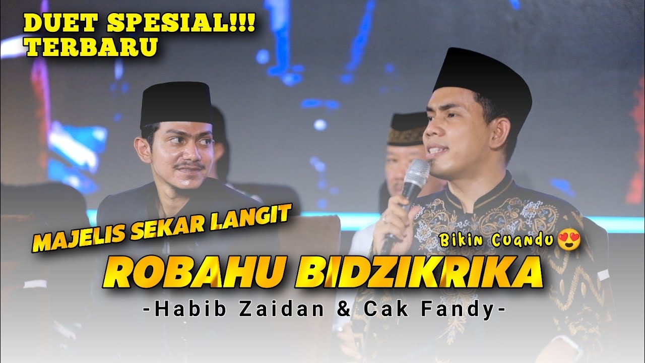 TERBARU!!! DUET SPESIAL | ROBAHU BIDZIKRIKA | Cak Fandy IraOne Ft.Habib Zaidan & Hadroh Sekar Langit