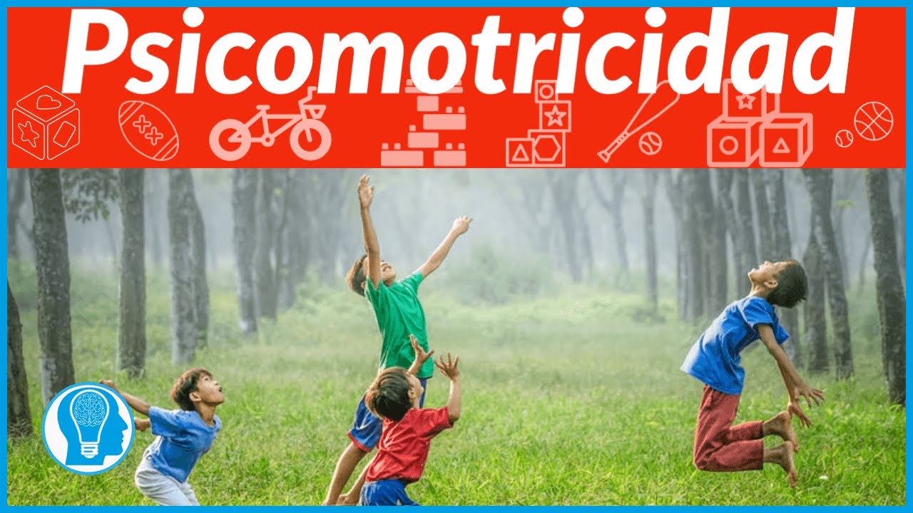 ¿¿Qué es la psicomotricidad??