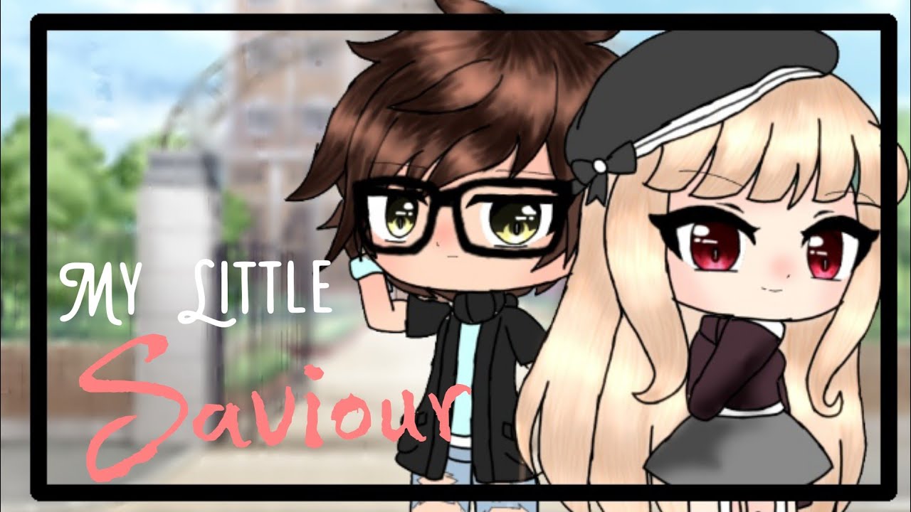 My Little Saviour ||glmm||