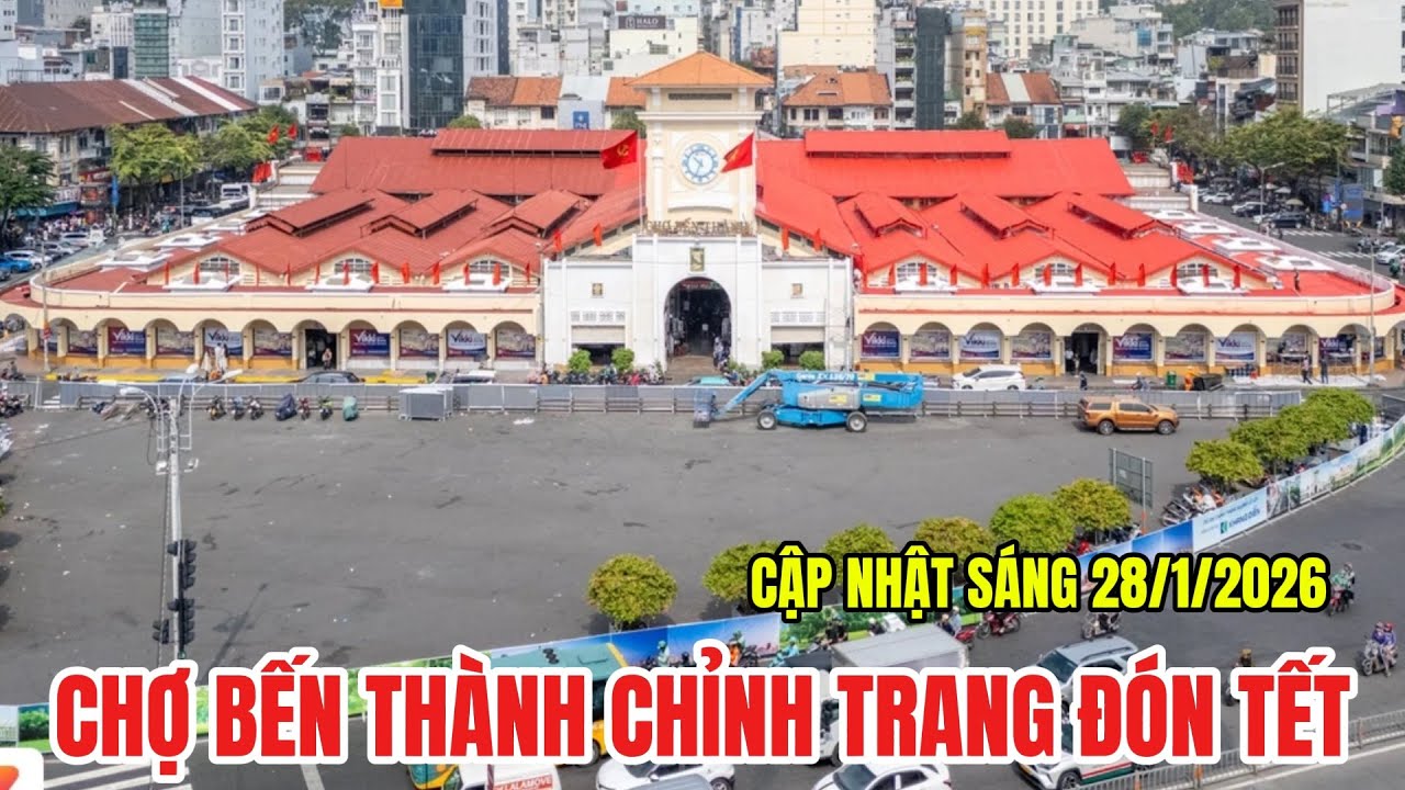 Chợ Bến Thành 'thay áo mới' sau 6 ngày, trung tâm TP.HCM rực rỡ đón Tết- CẬP NHẬT SÁNG 28/1/2026