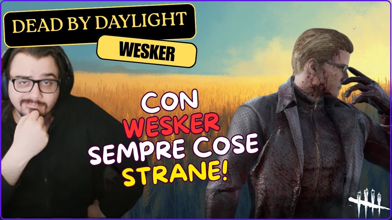 CON WESKER SEMPRE COSE STRANE! - DBD ITA Gameplay WESKER