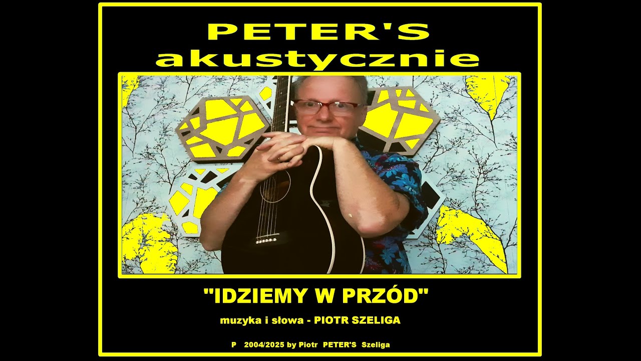 Idziemy w przód  - PETER'S akustycznie (short1) 2025