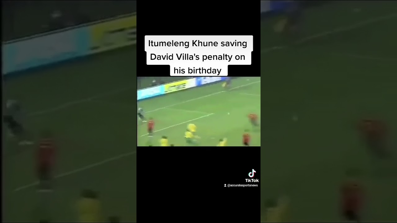 Itumeleng Khune saves David Villa's penalty on his birthday #khune #davidvilla #soccer #penalty