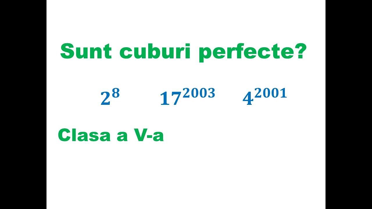 CUBURI PERFECTE Clasa 5 #cuburiperfecte #matematicaclasa5