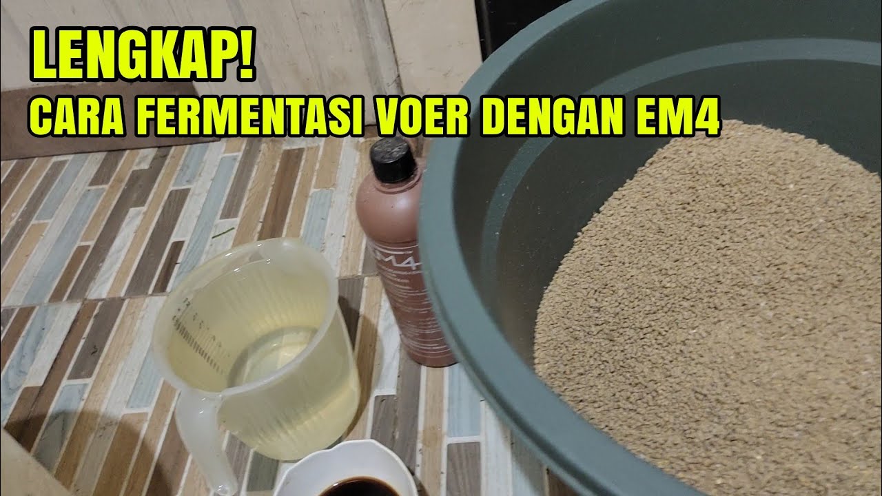 Cara Fermentasi Pakan Pabrikan Menggunakan EM4