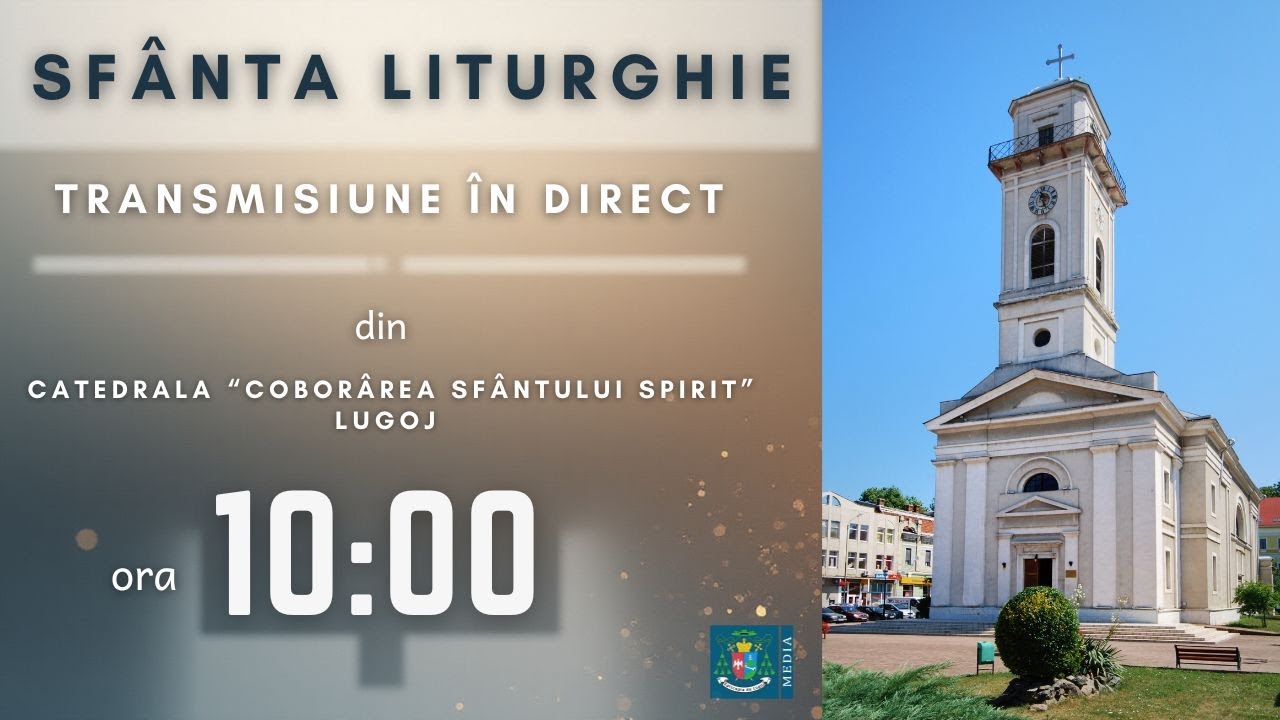 Duminică, 01.03.2026, ora 10.00 Sfânta Liturghie - Catedrala Lugoj