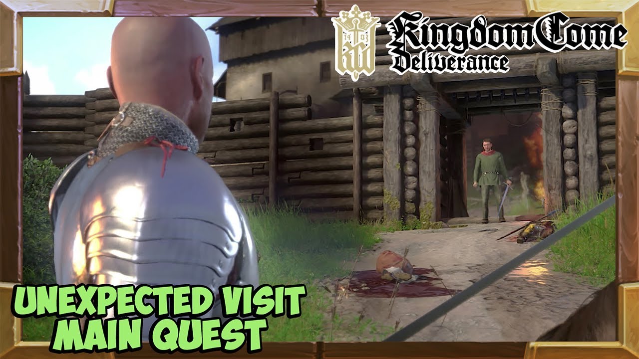Kingdom Come Deliverance Unexpected Visit Quest Walkthrough