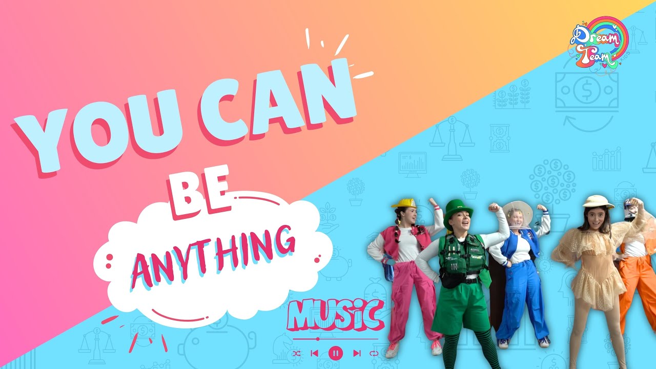 You Can Be Anything by Dream Team Kids | Kids Career Day Song | Songs for Kids