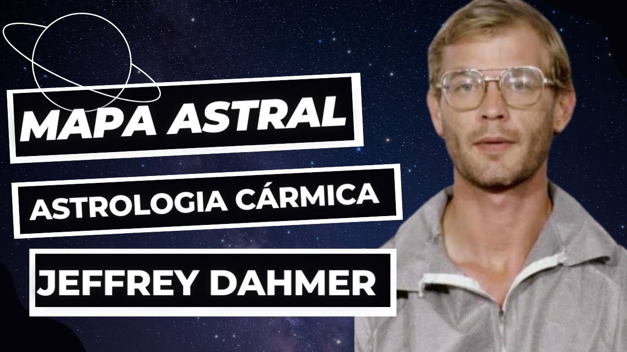 MAPA ASTRAL | JEFFREY DAHMER #astrologia