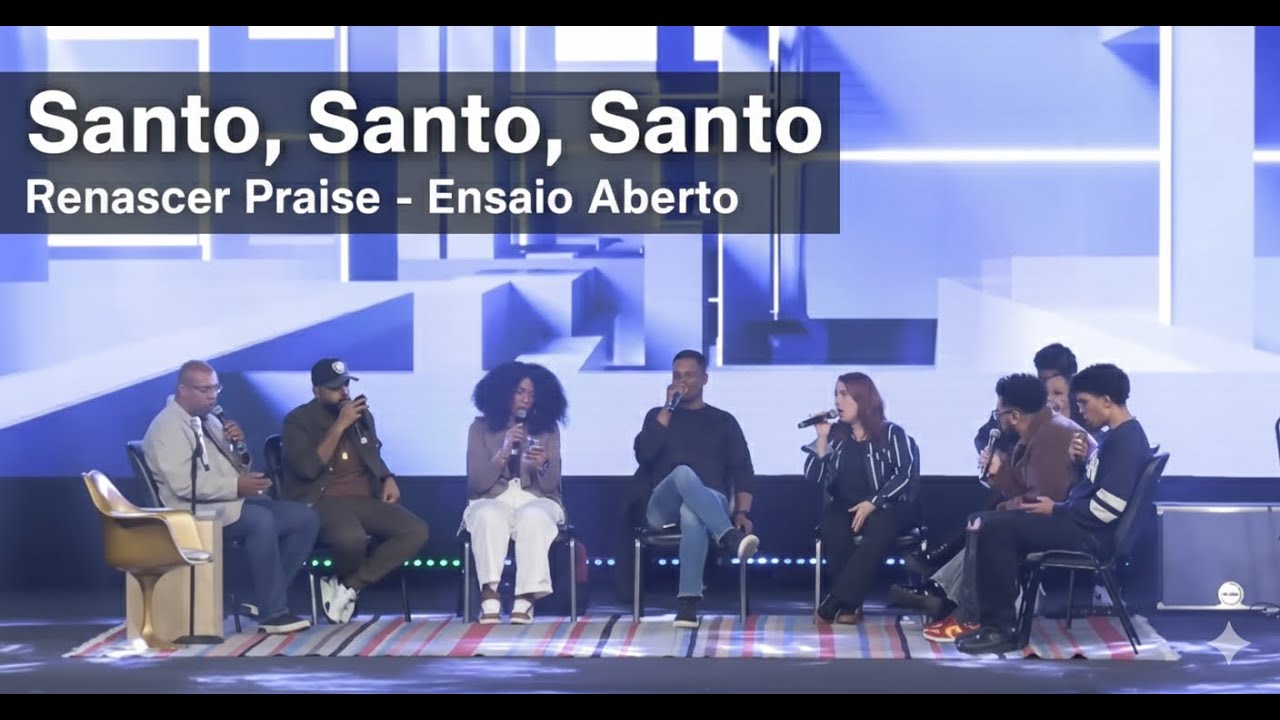Santo, Santo, Santo (Renascer Praise) Ensaio aberto