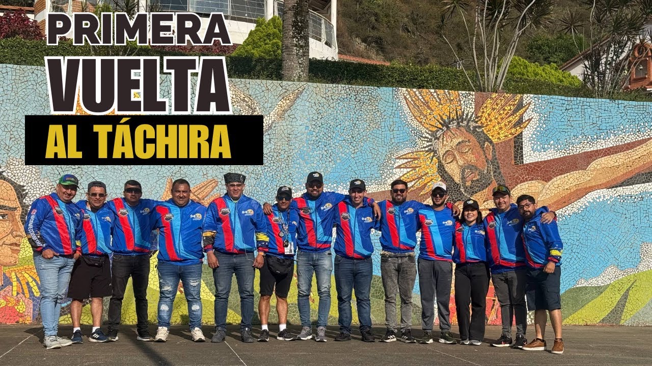 PRIMERA EXPERIENCIA EN LA VUELTA AL TÁCHIRA
