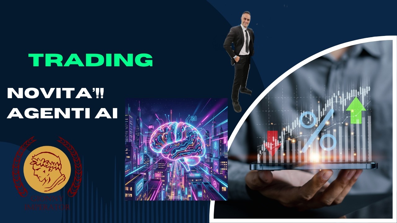 Come Uso gli Agenti AI nel Trading (Novità e Demo Pratica)